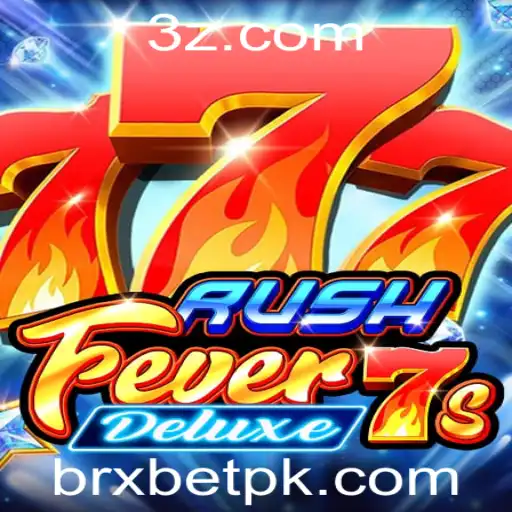 RushFever7sDeluxe: Explorando o Empolgante Mundo do Jogo e Suas Regras com brxbet